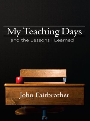 cover image of My Teaching Days and the Lessons I Learned
